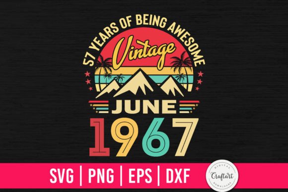 Download Vintage 1967 June 57th Birthday Gifts - Premium Resources