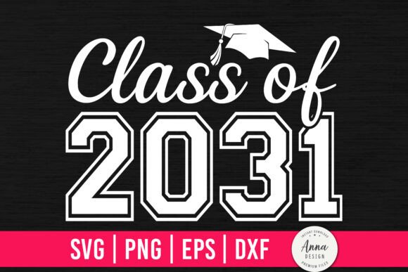 Download Class of 2031 Graduation SVG PNG - 2031 Collection