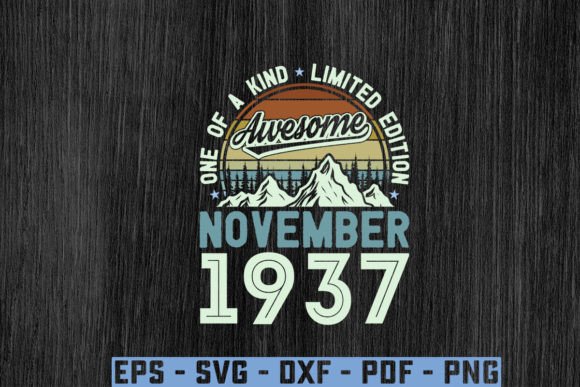 Download Awesome Since November 1937 Birthday Svg - 1937 Collection